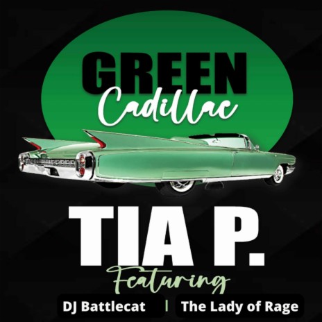 Green Cadillac ft. DJ Battlecat & The Lady of Rage | Boomplay Music