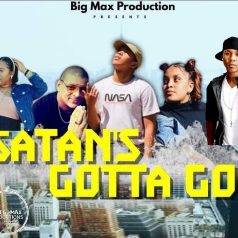 Satan's Gotta Go | Boomplay Music