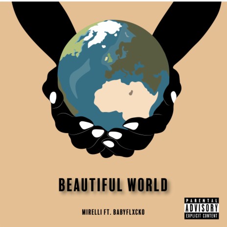 Beautiful World ft. Baby Flxcko | Boomplay Music