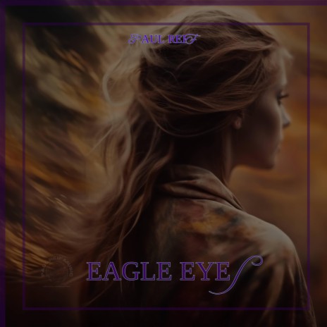 Eagle Eyes | Boomplay Music