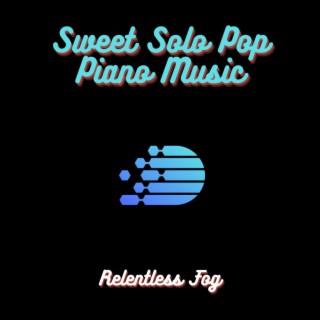 Sweet Solo Pop Piano Music