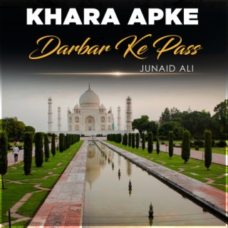 Khara Apke Darbar Ke Pass