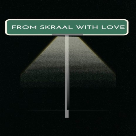 From Skraal with Love | Boomplay Music