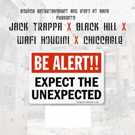 Be Alert (feat. Black Hill,chiccagle,Jack Trappa & Wafi Houdin) | Boomplay Music