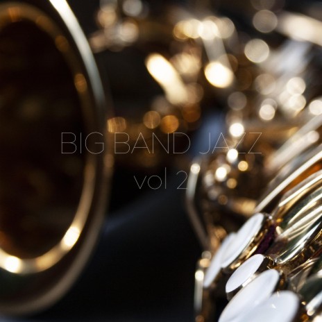 Big Band Jazz (Vol 2)