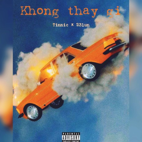 KHONG THAY GI ft. 23lun | Boomplay Music