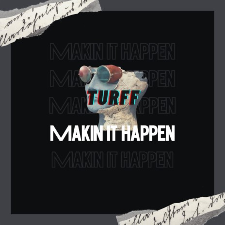 Makin It Happen | Boomplay Music