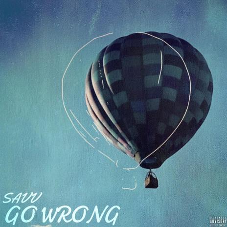 Go Wrong | Boomplay Music