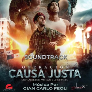 Operación Causa Justa (Original Motion Picture Soundtrack)