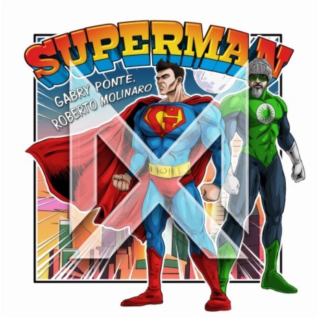 Superman ft. Roberto Molinaro | Boomplay Music