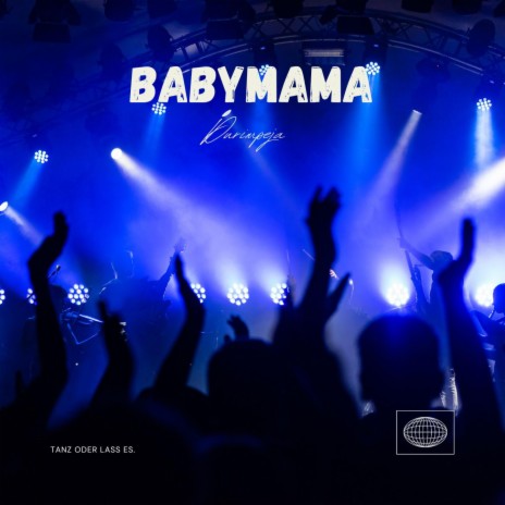 Babymama | Boomplay Music