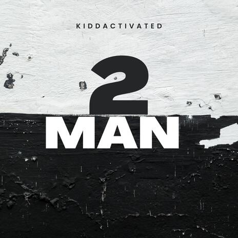 2 man | Boomplay Music