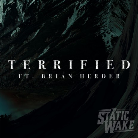 Terrified ft. Brian Herder | Boomplay Music