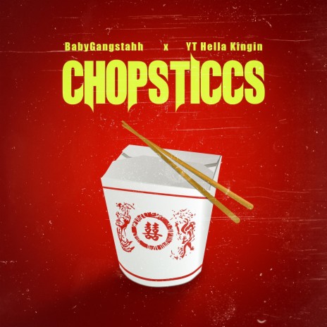ChopSticcs (feat. YT Hella Kingin) | Boomplay Music