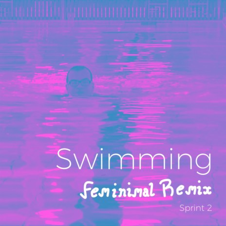 Swimming ft. Feminimal & Alexander Forselius | Boomplay Music