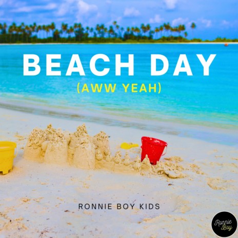 Beach Day (Aww Yeah) | Boomplay Music