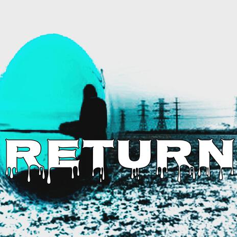 RETURN | Boomplay Music