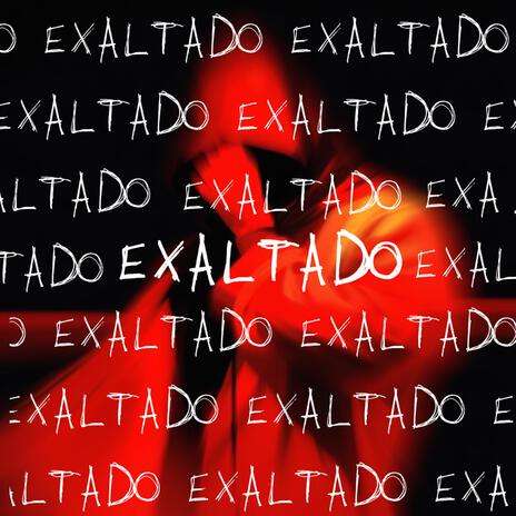 EXALTADO | Boomplay Music