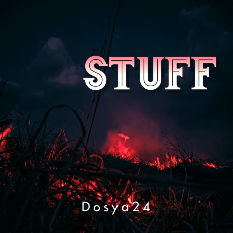 Stuff | Boomplay Music
