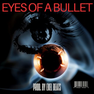 Eyes Of A Bullet (Concept Boom Bap) (Instrumental Lost Tapes)
