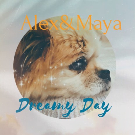 Dreamy Day ft. Maya | Boomplay Music