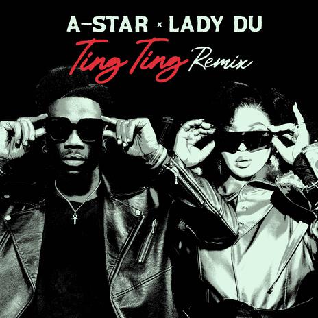 Ting Ting (Remix) ft. Lady Du | Boomplay Music