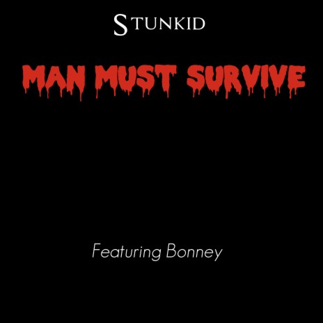 Man Must Survive ft. Bonney | Boomplay Music