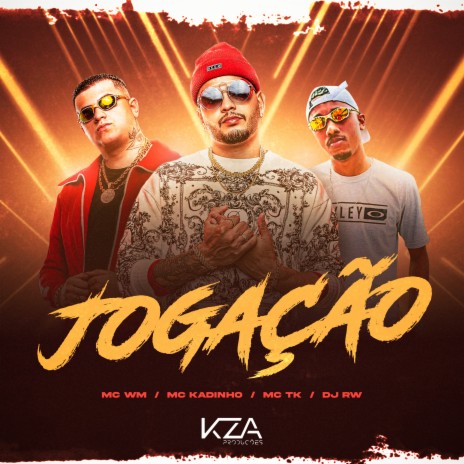 Jogação ft. MC Kadinho & MC TK | Boomplay Music