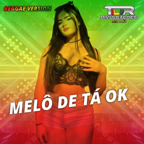 Melô De Tá Ok (Reggae Version)