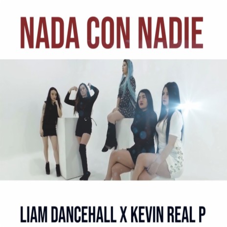 Nada Con Nadie ft. Kevin Real p | Boomplay Music