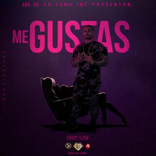 Me Gustas