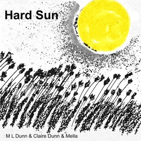 Hard Sun ft. Claire Dunn & Mella | Boomplay Music