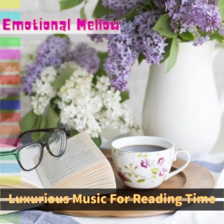 Luxurious Music For Reading Time