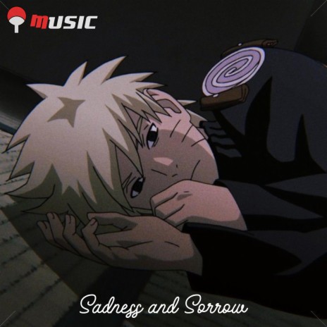 Sadness And Sorrow | Boomplay Music