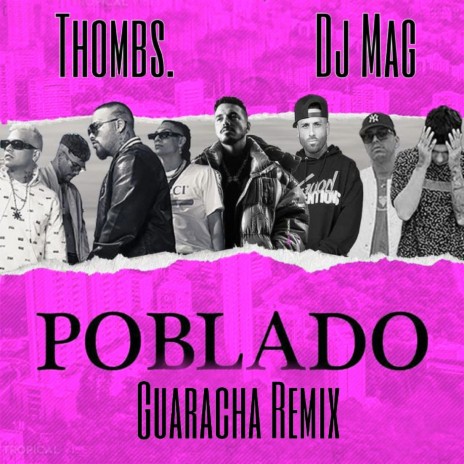 Poblado Guaracha (feat. DJ MAG) (Remix)