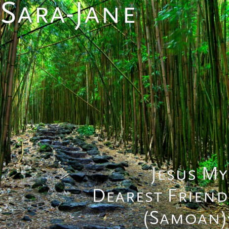 Jesus My Dearest Friend (Samoan) | Boomplay Music