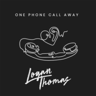 One Phone Call Away