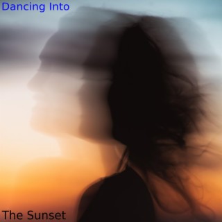 Dancing Into The Sunset