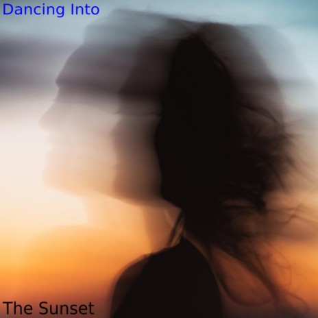 Dancing Into The Sunset | Boomplay Music