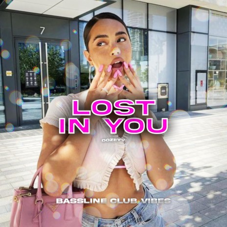 Lost In You ft. Dozeyy | Boomplay Music