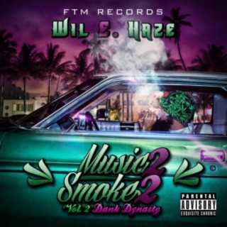 Music 2 Smoke 2 vol. 2 Dank Dynasty