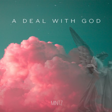 A Deal With God