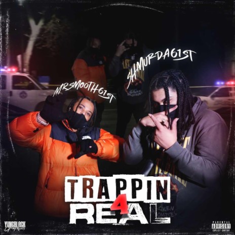 Trappin For Real ft. Shmurda61st | Boomplay Music