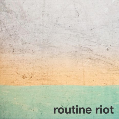 Routine Riot | Boomplay Music