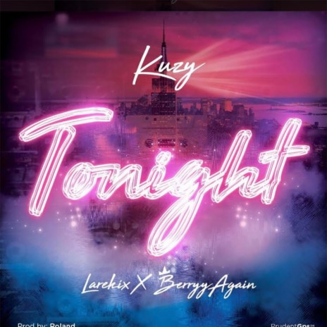 Tonight (feat. Larekix & Berryyagain) | Boomplay Music