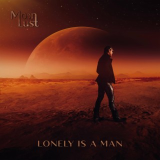 Lonely Is A Man