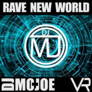 Rave New World