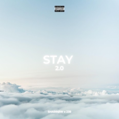 STAY 2.0 ft. JJB | Boomplay Music