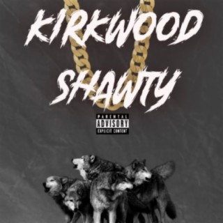 KIRKWOOD SHAWTY