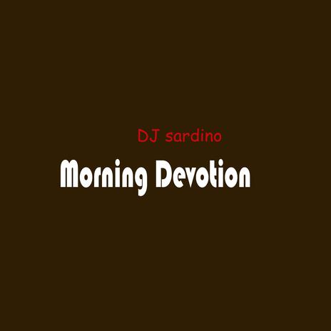 Morning devotion | Boomplay Music